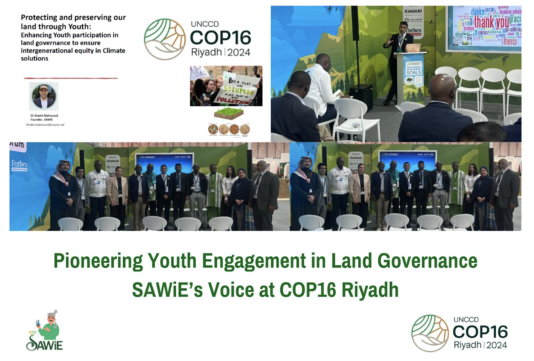 Pioneering Youth Engagement in Land Governance: SAWiE’s Voice at COP16 Riyadh